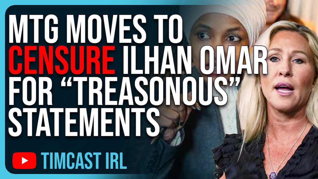 MTG Introduces Resolution To CENSURE Ilhan Omar For “TREASONOUS” Statements