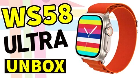 WS58 ULTRA UNBOX pk Z66 Z59 Z55 WS8 WS18 watch 8 series