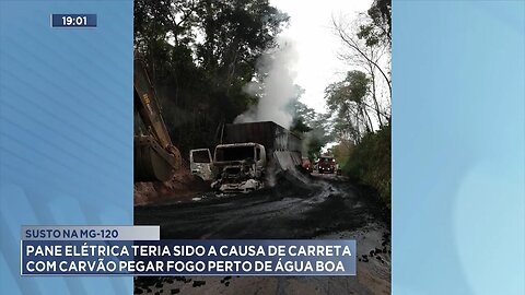 MG-120: Pane Elétrica Teria Sido a Causa de Carreta com Carvão Pegar Fogo perto de Água Boa.