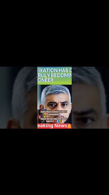 Sadiq Khan's interest in Ulez is devastated