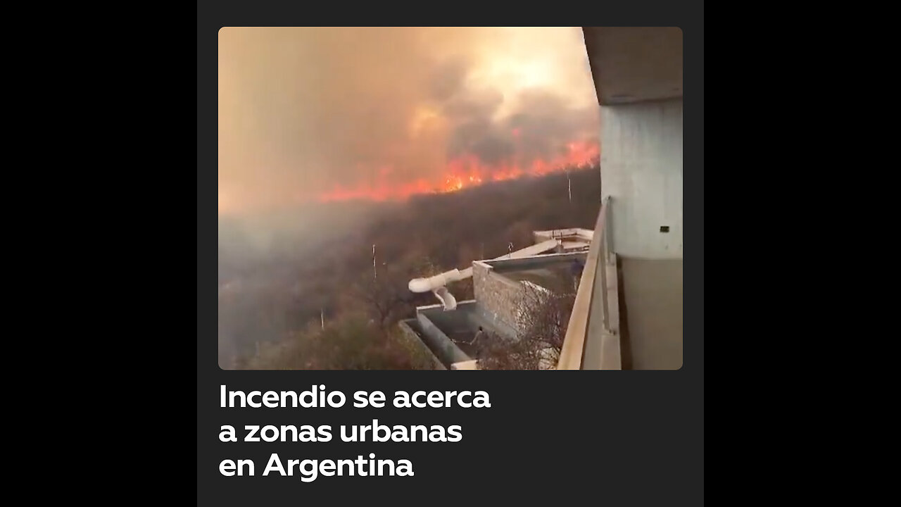 Incendio forestal amenaza áreas urbanas en la provincia argentina de Córdoba