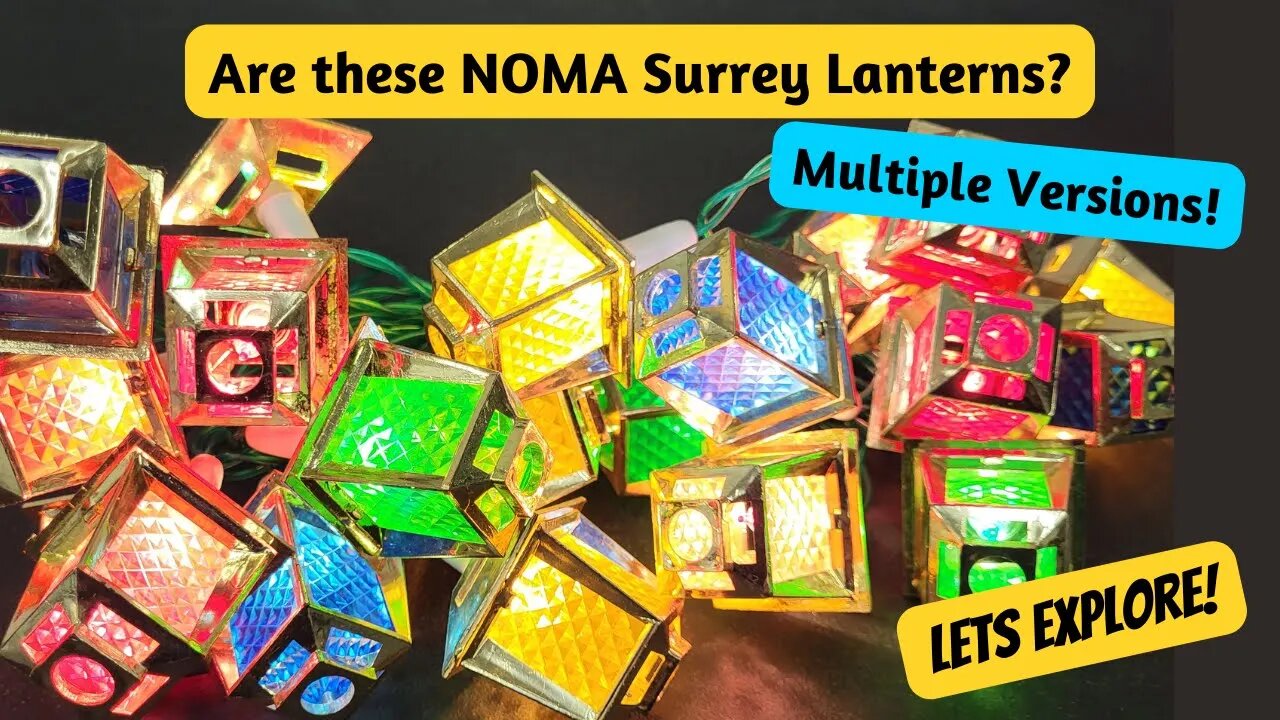 NOMA Surrey Lanterns ........and all Multiversal Variations!