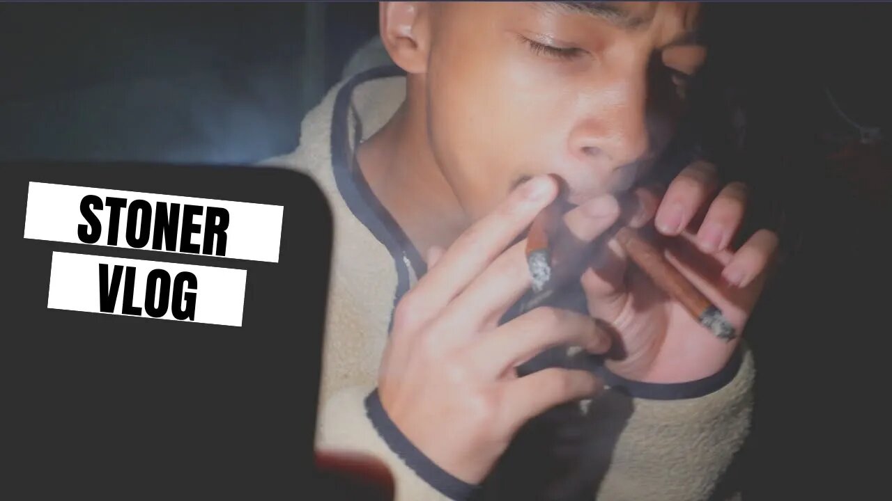 STONER VLOG