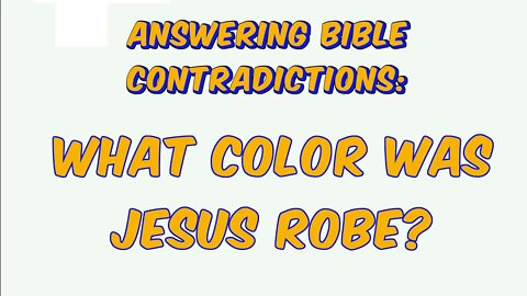 ABC: What Color was Jesus Robe?