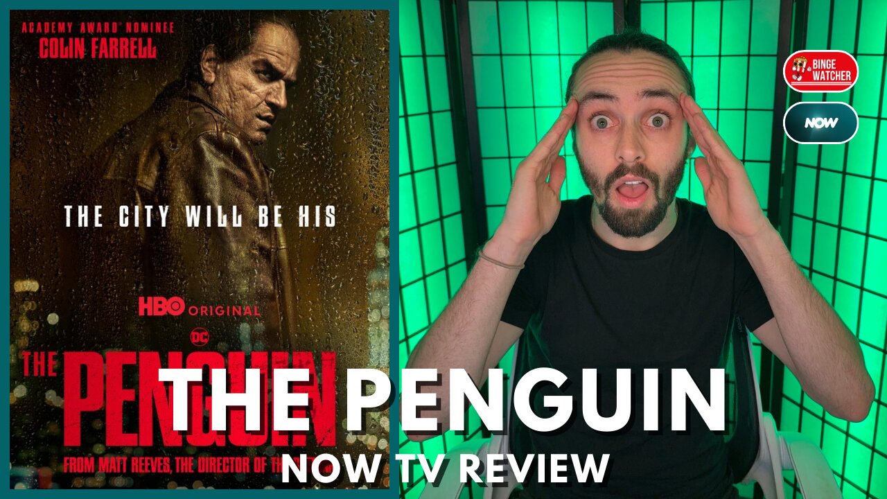 The Penguin - Season 1 (2024) NOW TV Series Review