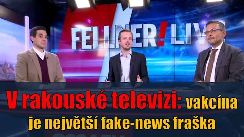 V rakouské televizi: vakcína je největší fake-news fraška