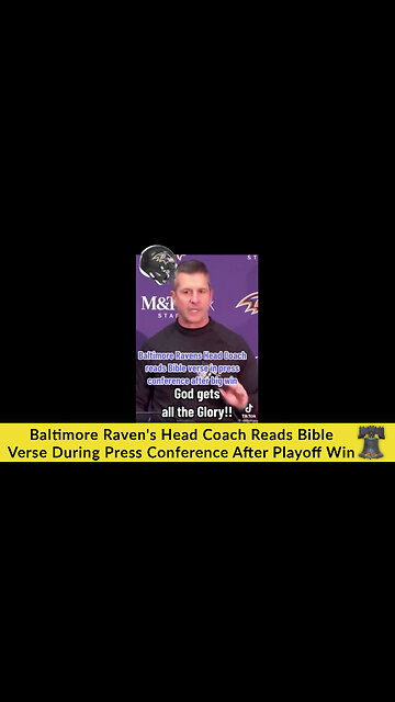 Baltimore Raven's Head Coach Reads Bible Verse During Press Conference After Playoff Win