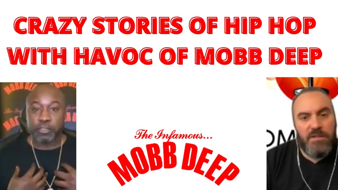 CRAZY TRUE HIP HOP STORIES WITH HAVOC OF MOBB DEEP