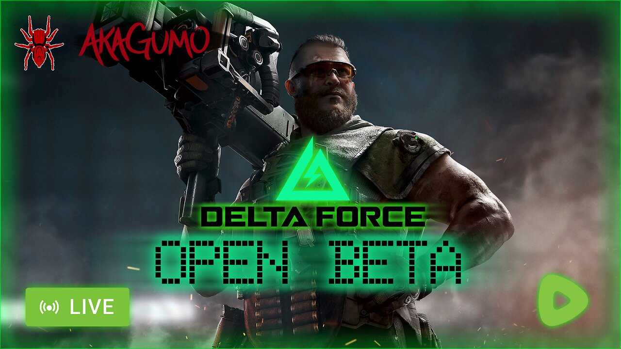 🔴 LIVE - AKAGUMO - DELTA FORCE - GETTING BANNED LIVE!