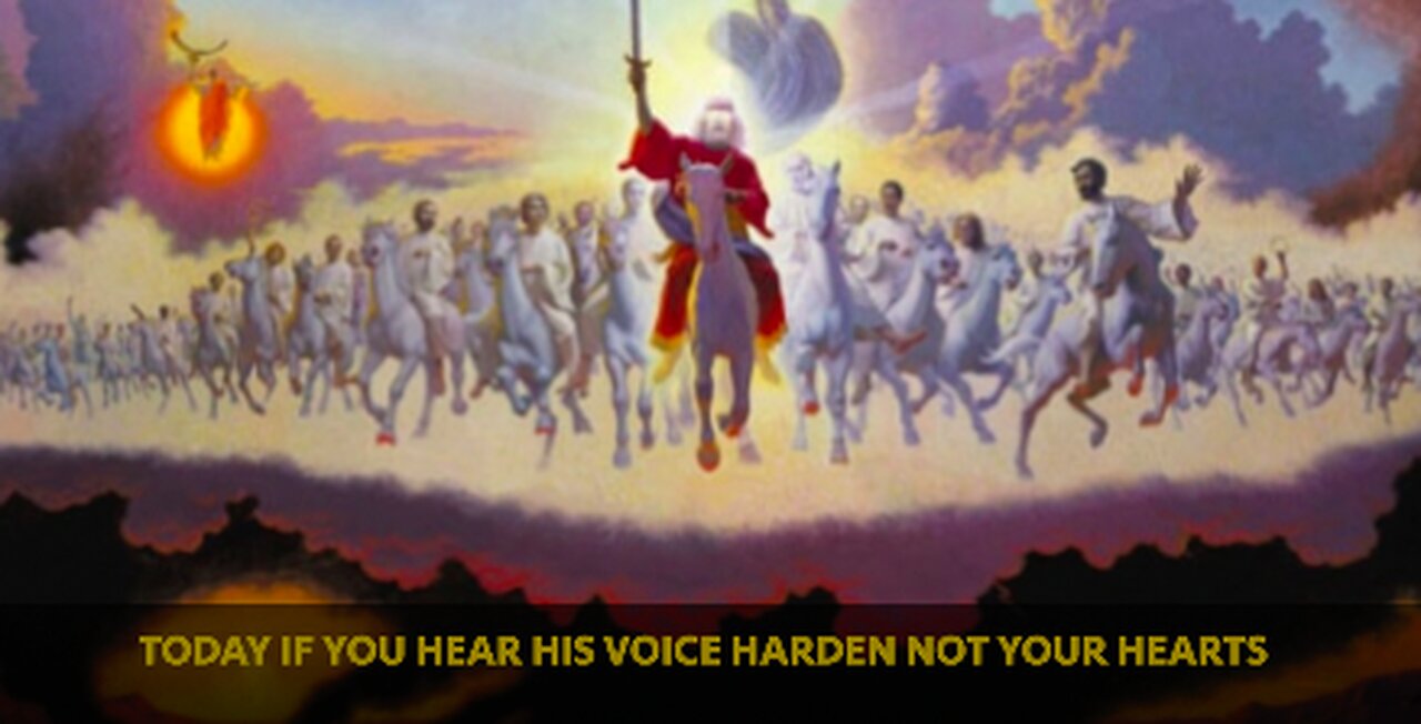 TODAY IF YOU WILL HEAR HIS VOICE HARDEN NOT YOUR HEARTS