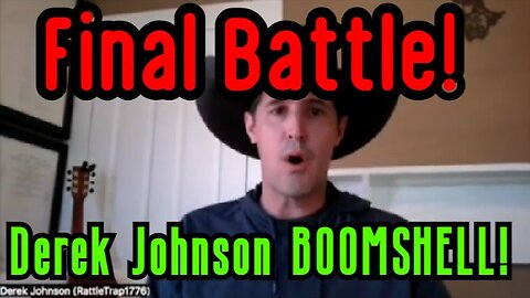 Derek Johnson BOOMSHELL ~ Final Battle