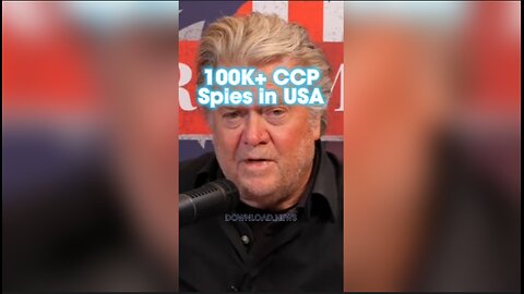 Steve Bannon: 100k+ CCP Spies Are Already Inside The United States Waiting To Attack - 1/3/24