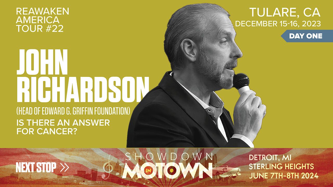 ReAwaken America Tour | John Richardson (Head of Edward G. Griffin Foundation) | Is There An Answer for Cancer?