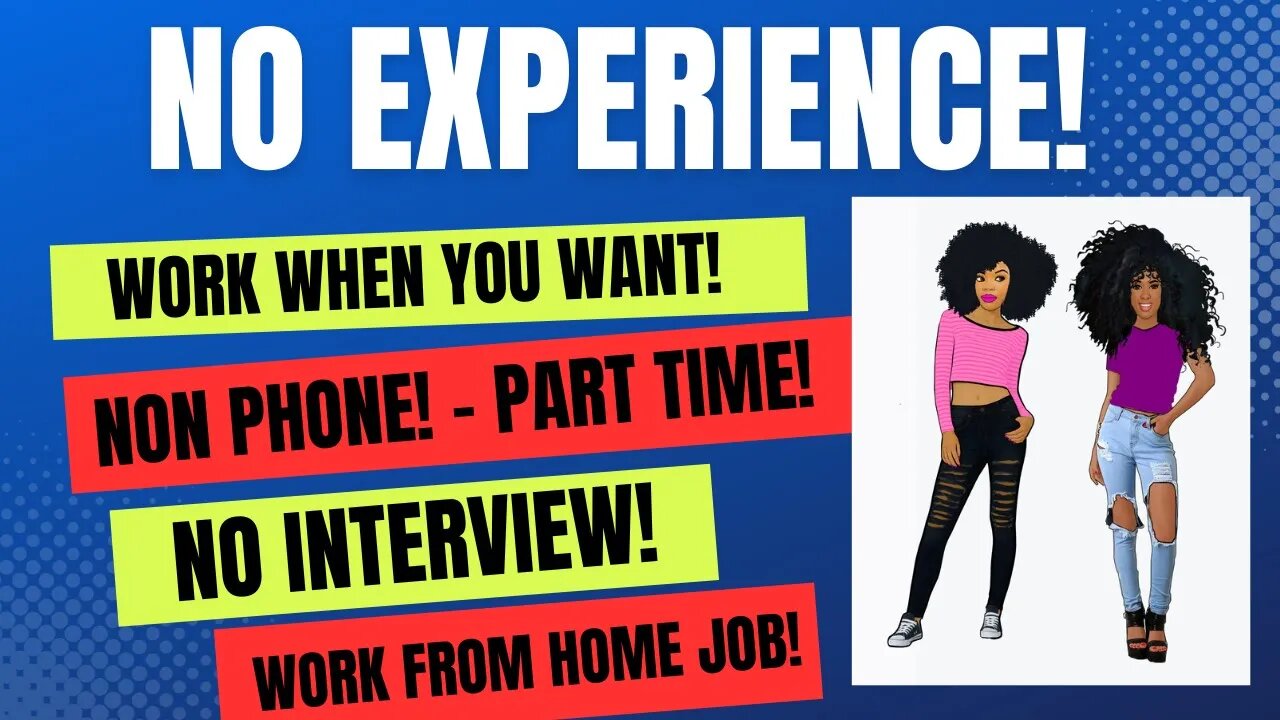 No Experience Work When You Want Non Phone Part Time No Interview Work From Home Job #wfh #remotejob