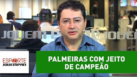 Palmeiras inicia semana com jeito de campeão