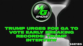 Trump Urges for GA to Vote Early Breaking Records; Trump Interview