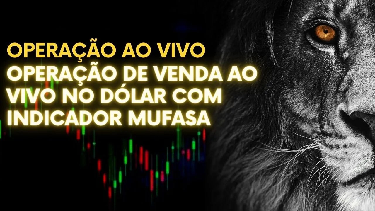 OPERAÇÃO AO VIVO NO DÓLAR COM INDICADOR MUFASA - 04/05/2023