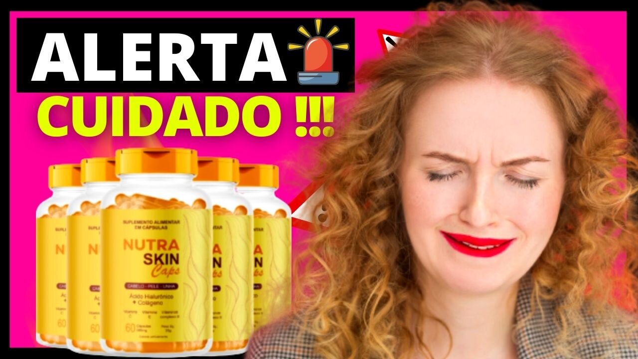 Nutra Skin Caps Funciona mesmo ? - Nutra Skin Caps Reclame Aqui - Nutra Skin Caps Depoimento