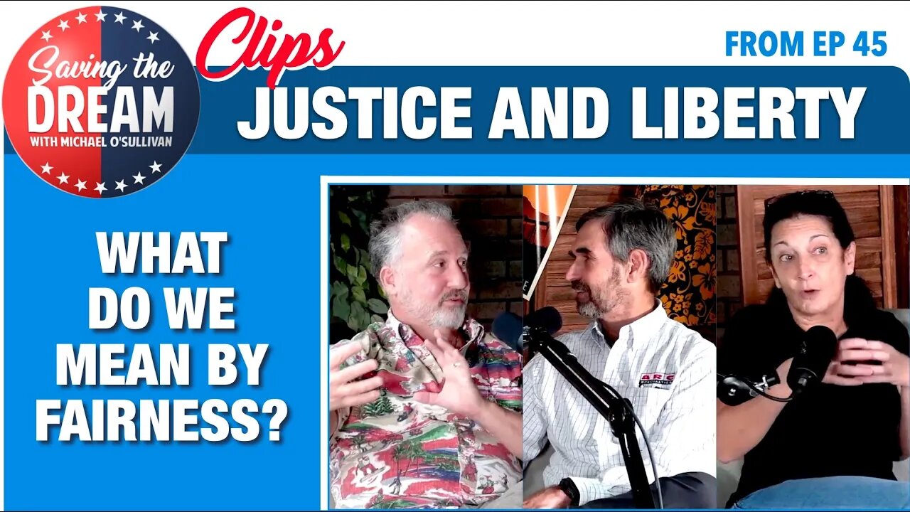 You say fairness – I say liberty. Which one should we love the most? | Saving the Dream Clips