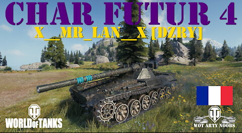 Char Futur 4 - x__Mr_Lan__x [DZRY]