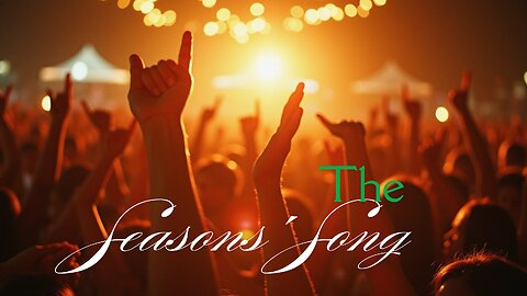 The Seasons' Song