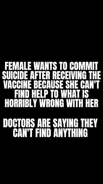 Female Can't Get Help After Receiving The Vaccine And Is Severely ILL