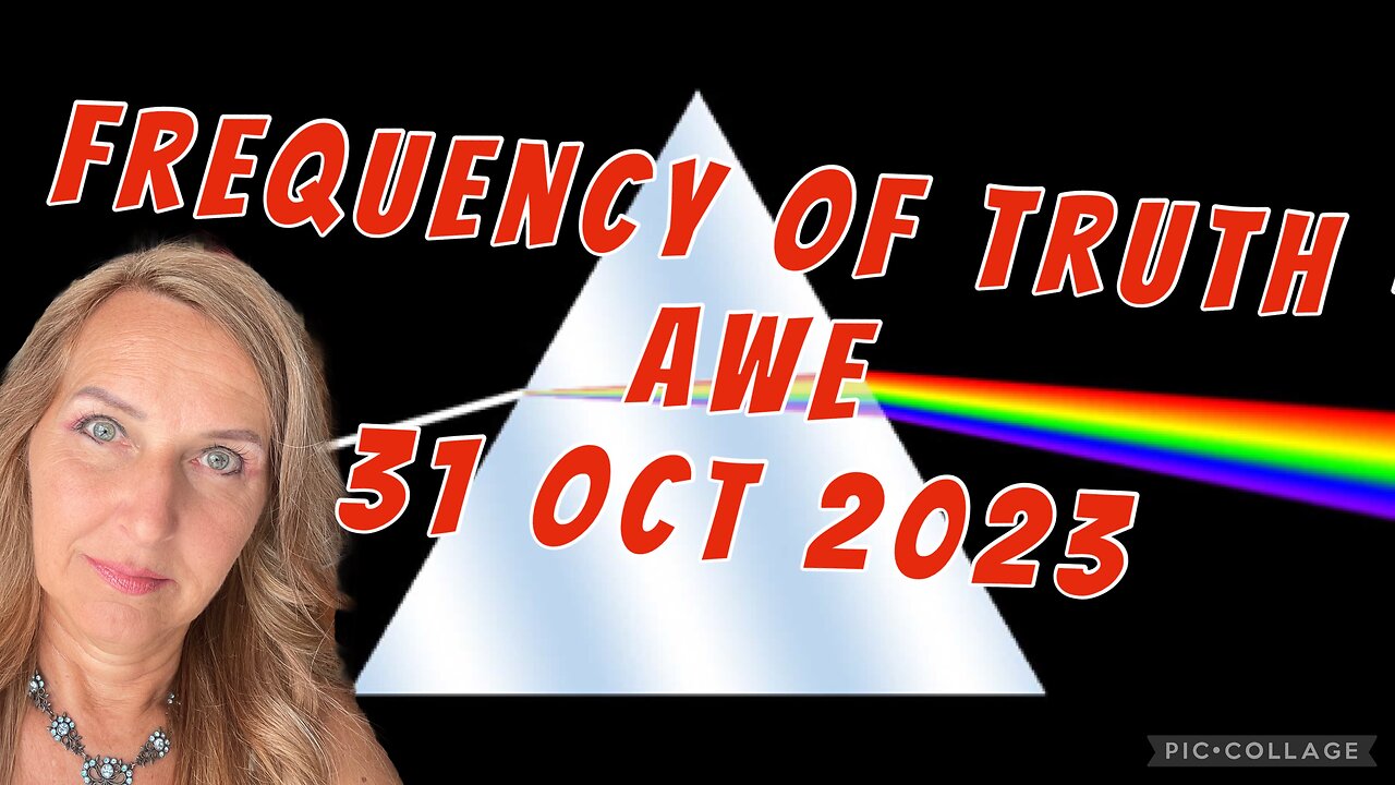 FREQUENCY OF TRUTH - AWE/#prophetic word/31 Oct 2023