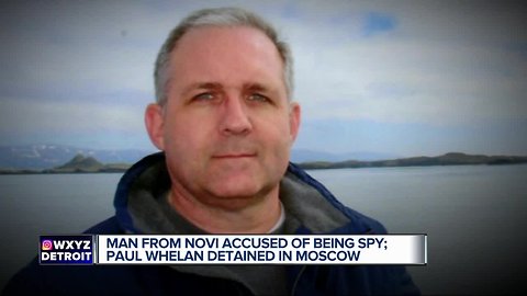 Novi man accused o being a spy in Russia; Paul Whelan detained in Moscow