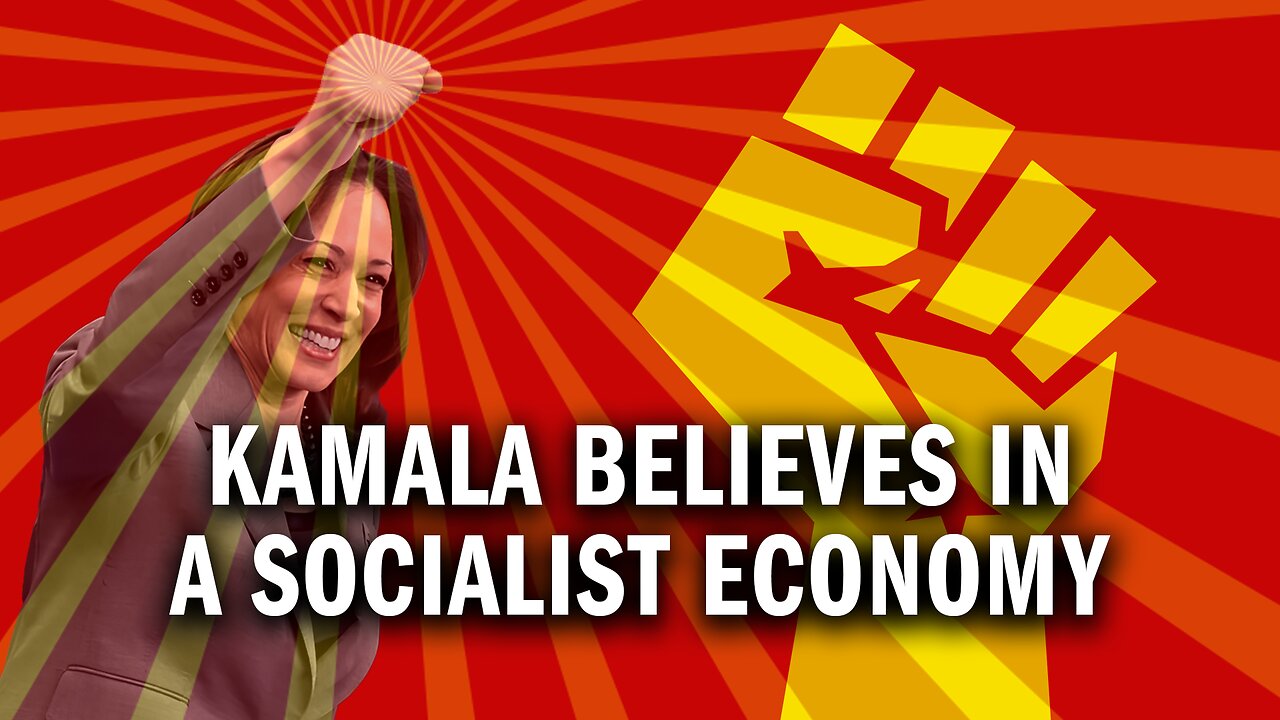 Kamala Believes in a SOCIALIST ECONOMY!