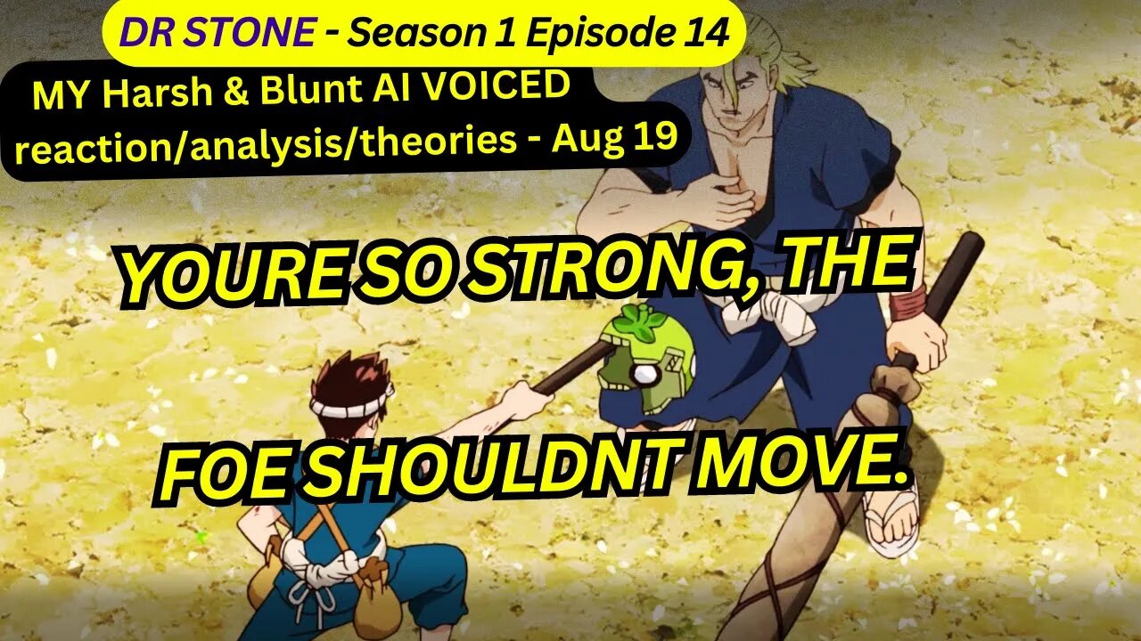 dr stone reaction harsh&blunt s1 episode 14 voice