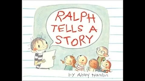 Ralph Tells a Story by Abby Hanlon - Read Aloud