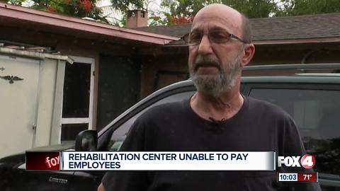 Rehabilitation center unable to pay its employees