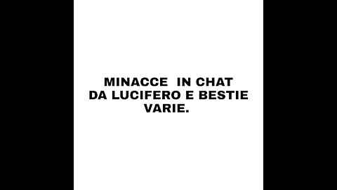 AGGIORNAMENTO E MINACCE DALLE BESTIE E DA LUCIFERO 12-03-21 FLLO ELISEO BONANNO.
