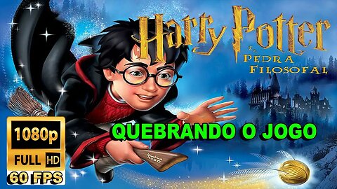 QUEBRANDO O JOGO - Harry potter e a Pedra Filosofal - EP09