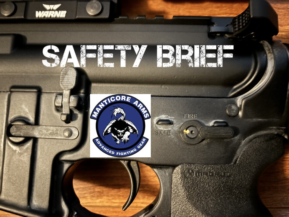 Safety Brief: AR Safety Overview/Manticore Maverick Safety Review