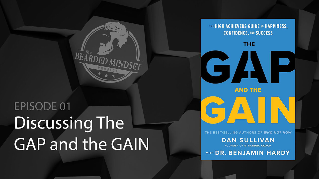 Episode 1: Mastering 'The Gap and the Gain' by Ben Hardy and Dan Sullivan