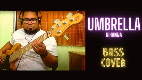 "Umbrella" - Rihanna - Bass Cover