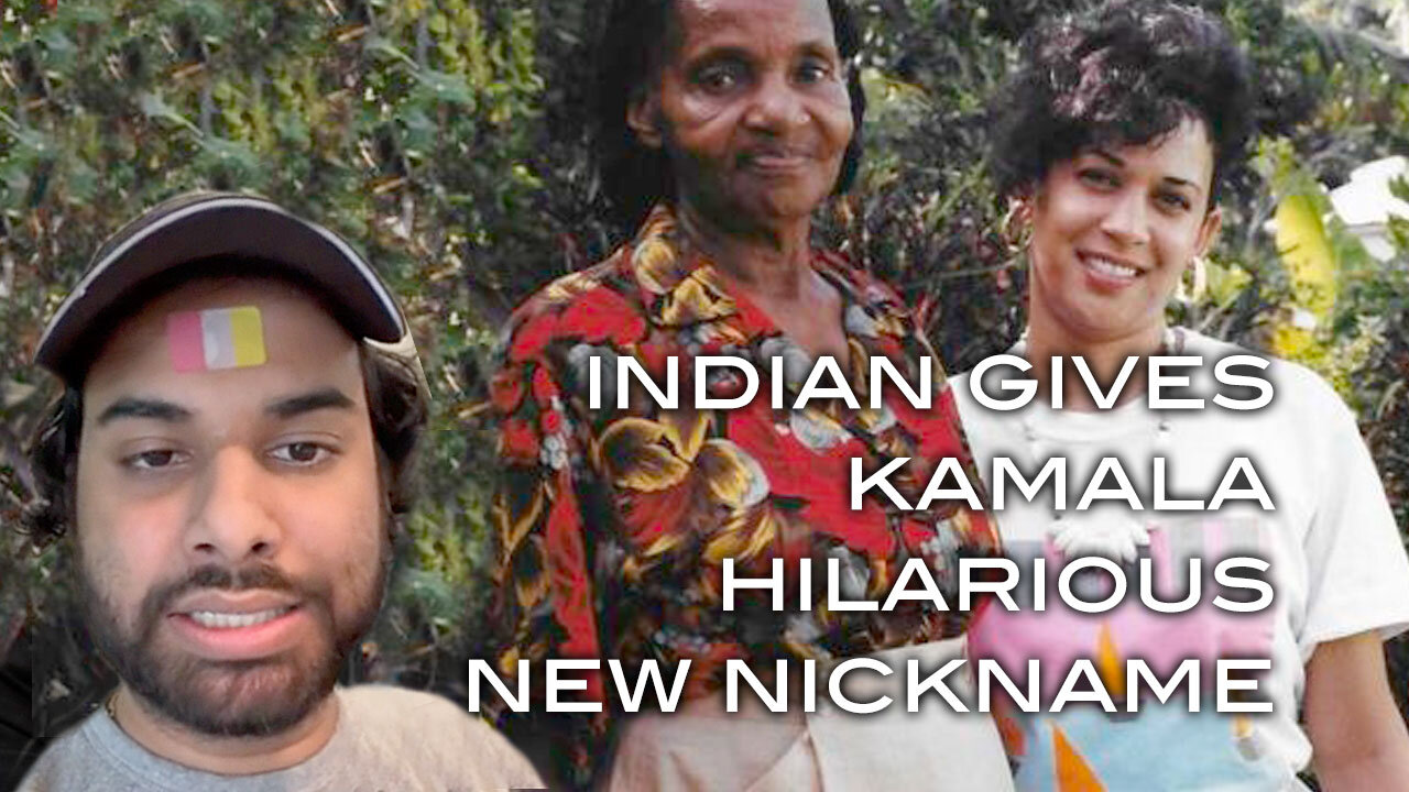 Indian Gives Kamala Hilarious New Nickname