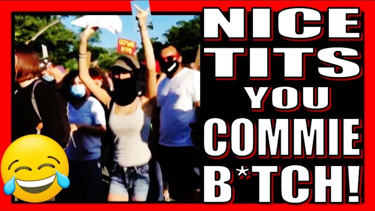 NICE TITS YOU COMMIE BITCH!