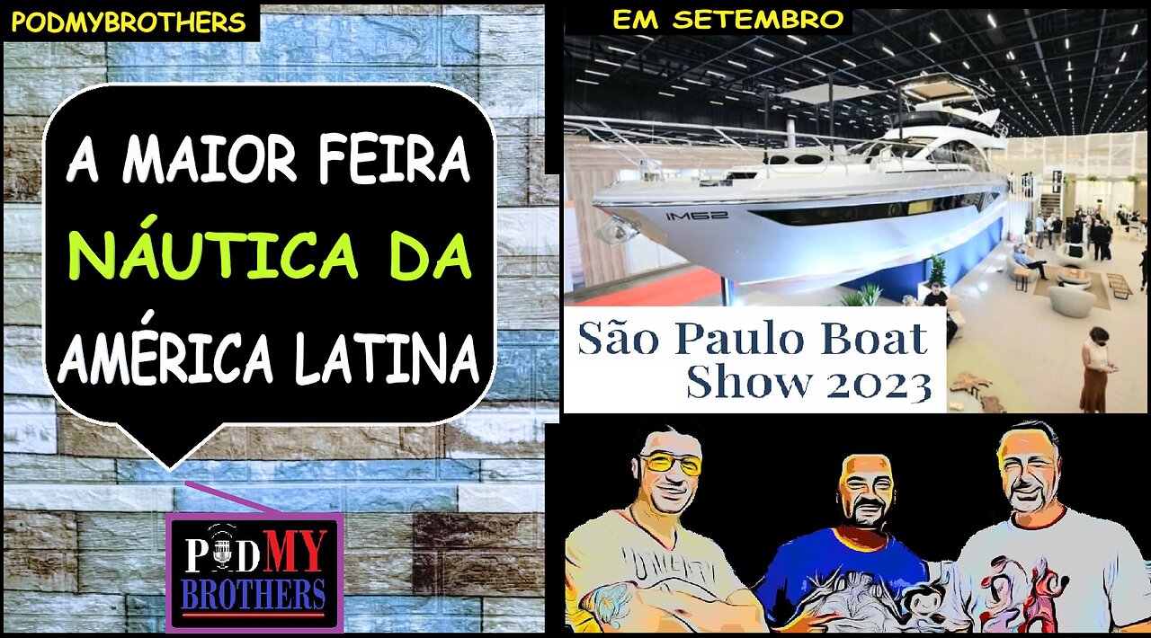 "SÃO PAULO BOAT SHOW" - A MAIOR FEIRA NÁUTICA DA AMÉRICA LATINA