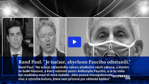 Rand Paul: "Je načase, abychom Fauciho odstranili."