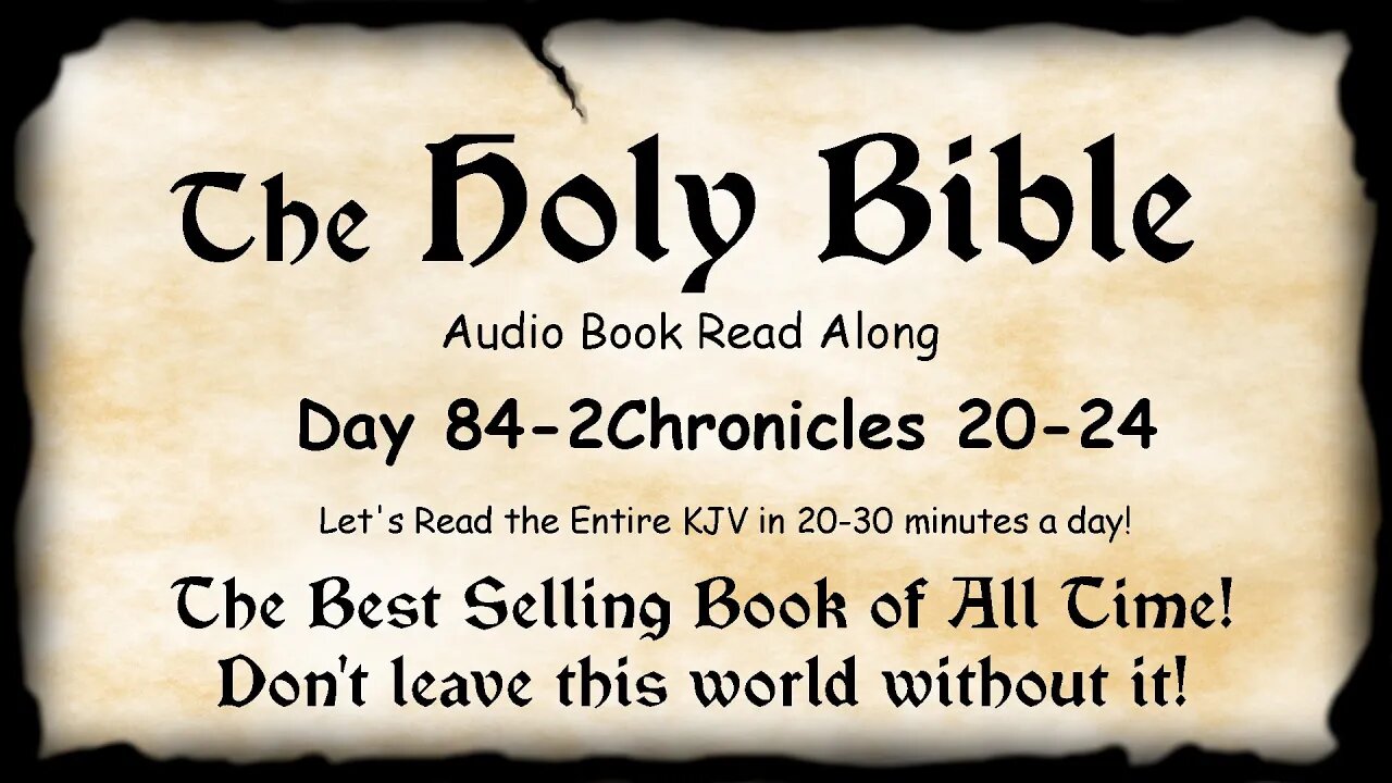 Midnight Oil in the Green Grove. DAY 84 - 2Chronicles 20-24 KJV Bible Audio Read Along