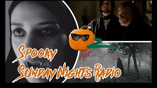 Sunday Nights Radio: Spooky Nights Radio