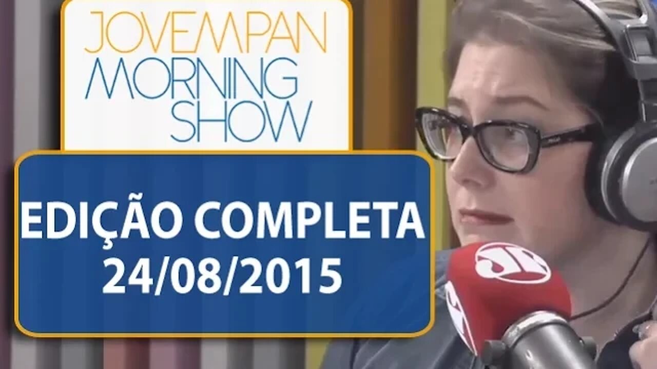 Morning Show - Edição completa - 24/08/15