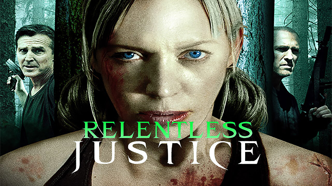 Relentless Justice | Official Trailer | Summer Hill Entertainment