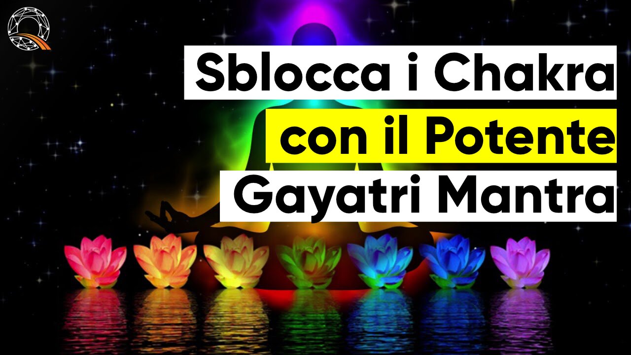 💜 Sblocca i Chakra con il Potente Gayatri Mantra