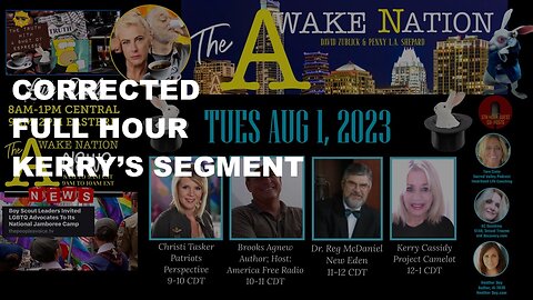 KERRY'S SEGMENT ON AWAKE NATION AUGUST 1ST