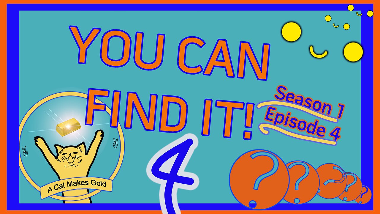 A Cat Makes Gold - You Can Find It Season 1 Episode 4 #kids #education #learning