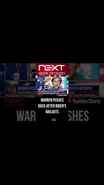 Warren Pushes Back After Biden's Bailouts Go South #shorts