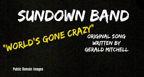 World’s Gone Crazy - Sundown Band